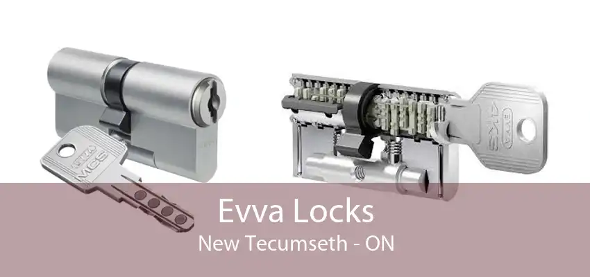 Evva Locks New Tecumseth - ON