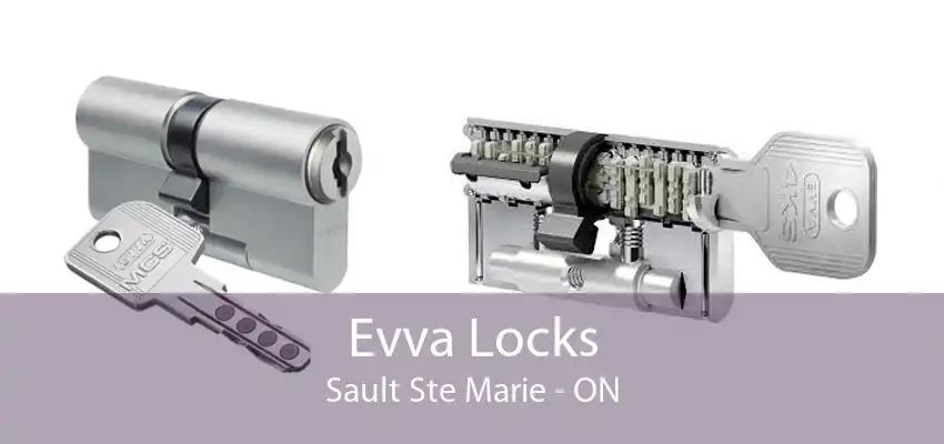 Evva Locks Sault Ste Marie - ON