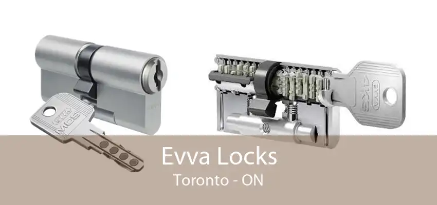 Evva Locks Toronto - ON