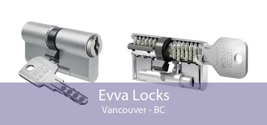 Evva Locks Vancouver - BC