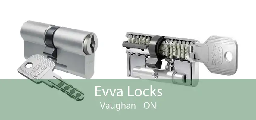 Evva Locks Vaughan - ON