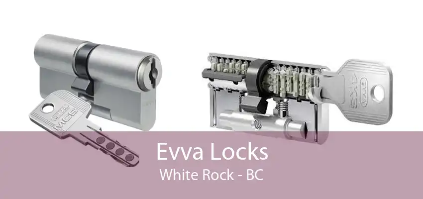 Evva Locks White Rock - BC