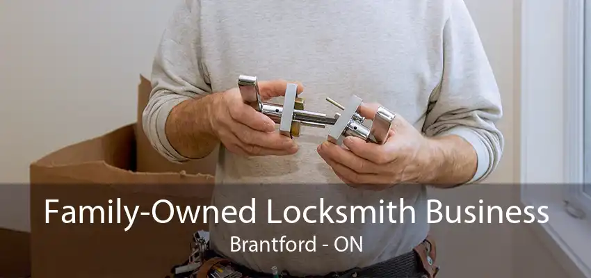 Family-Owned Locksmith Business Brantford - ON