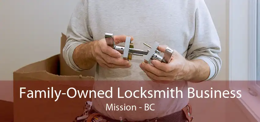 Family-Owned Locksmith Business Mission - BC