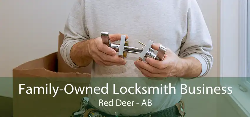 Family-Owned Locksmith Business Red Deer - AB