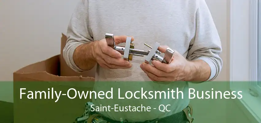 Family-Owned Locksmith Business Saint-Eustache - QC