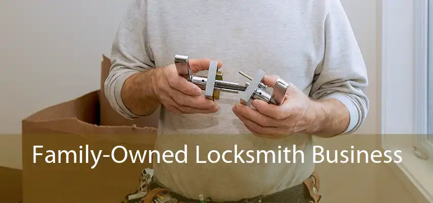 Family-Owned Locksmith Business 