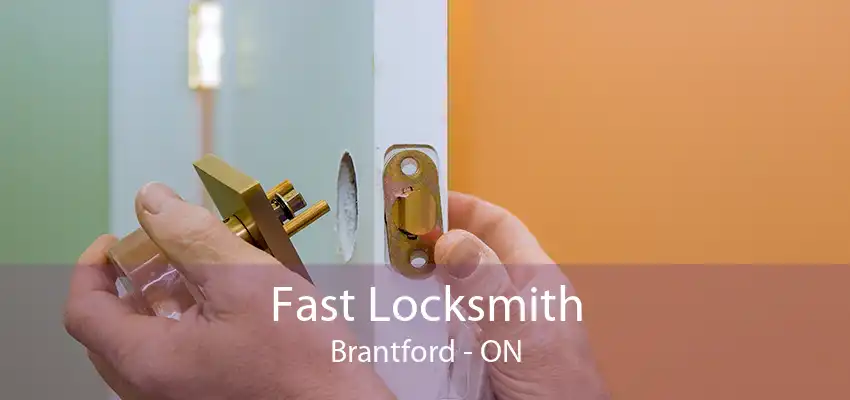 Fast Locksmith Brantford - ON