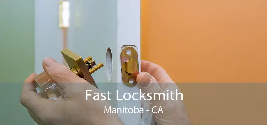 Fast Locksmith Manitoba - CA