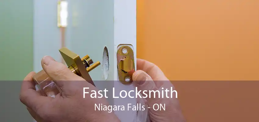 Fast Locksmith Niagara Falls - ON