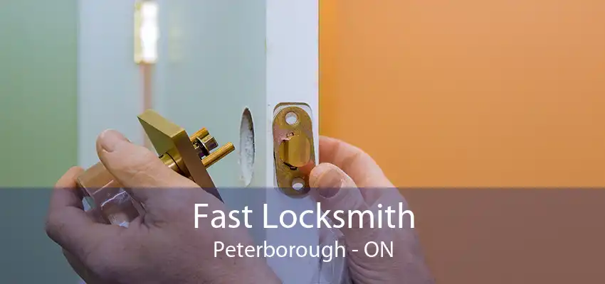 Fast Locksmith Peterborough - ON