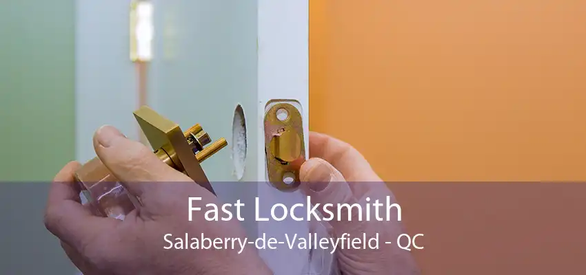 Fast Locksmith Salaberry-de-Valleyfield - QC