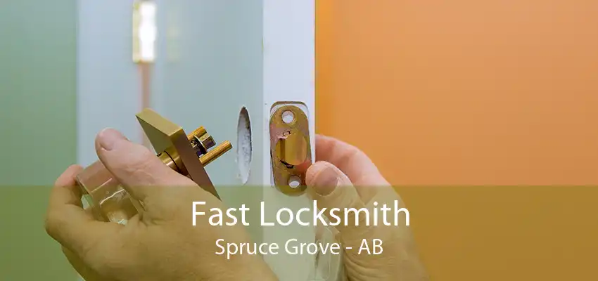 Fast Locksmith Spruce Grove - AB