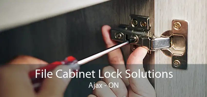 File Cabinet Lock Solutions Ajax - ON