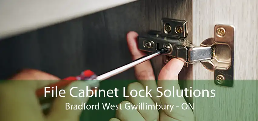 File Cabinet Lock Solutions Bradford West Gwillimbury - ON