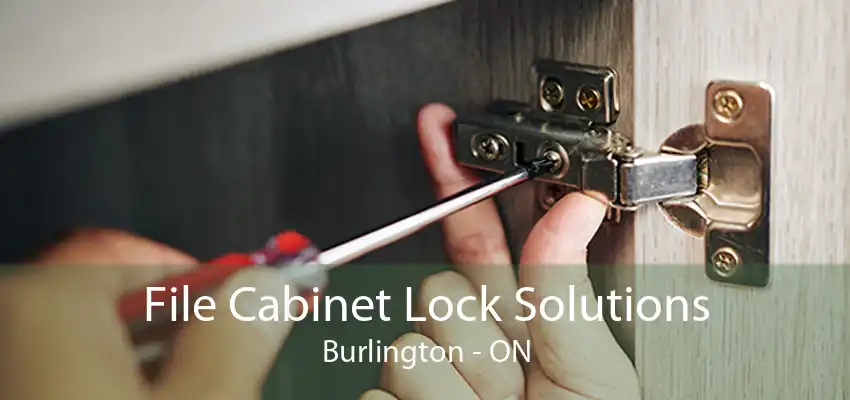 File Cabinet Lock Solutions Burlington - ON