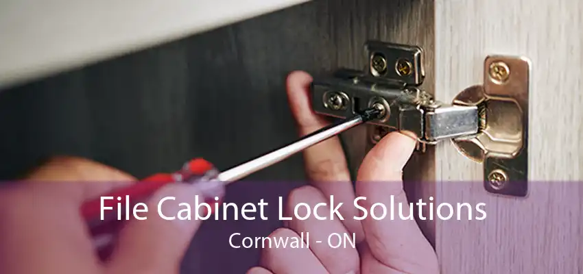 File Cabinet Lock Solutions Cornwall - ON