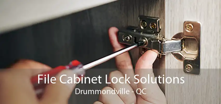 File Cabinet Lock Solutions Drummondville - QC