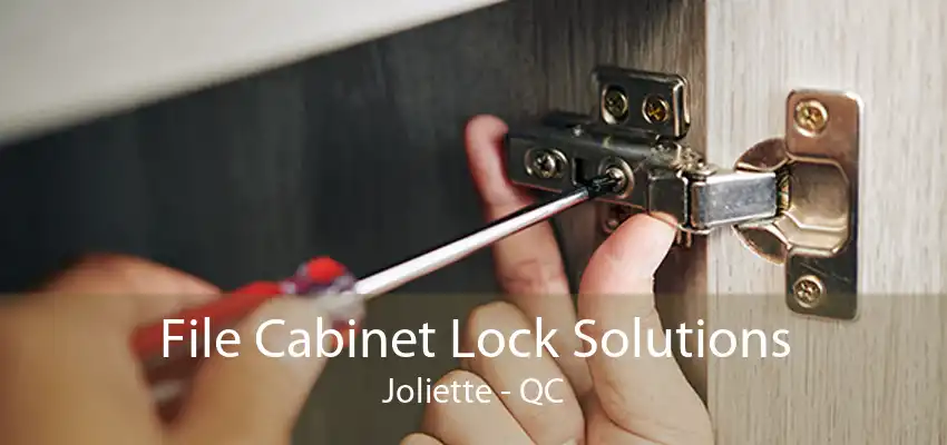 File Cabinet Lock Solutions Joliette - QC