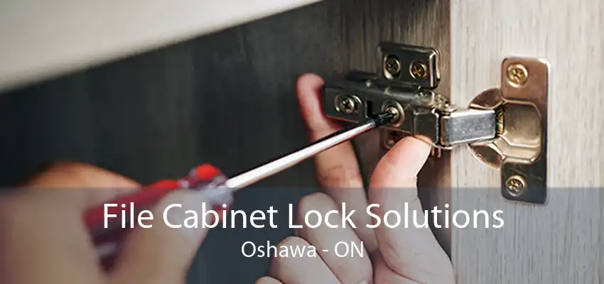 File Cabinet Lock Solutions Oshawa - ON