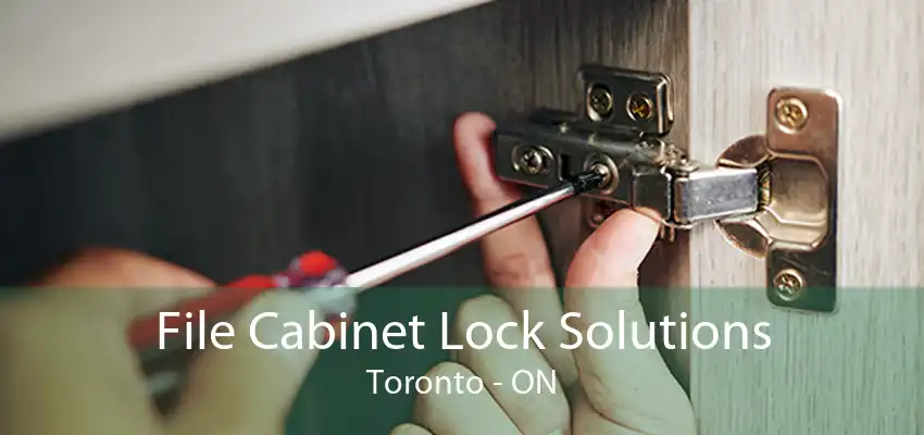 File Cabinet Lock Solutions Toronto - ON