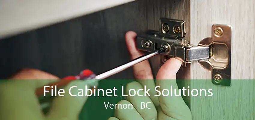 File Cabinet Lock Solutions Vernon - BC