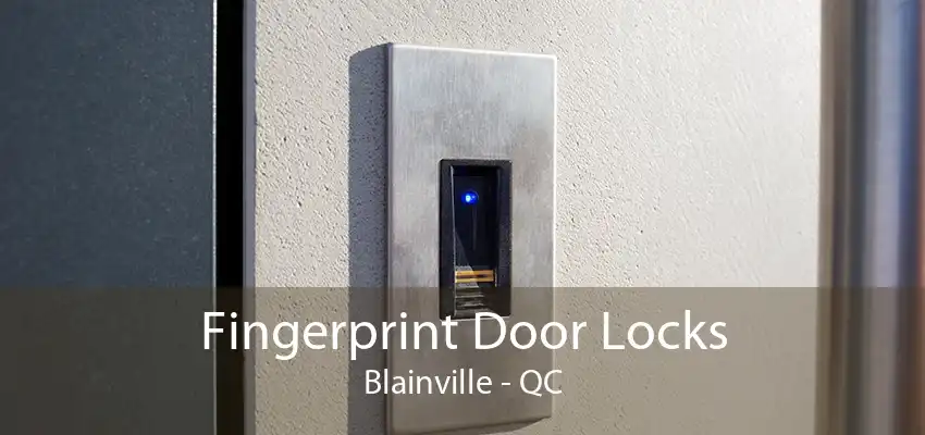 Fingerprint Door Locks Blainville - QC