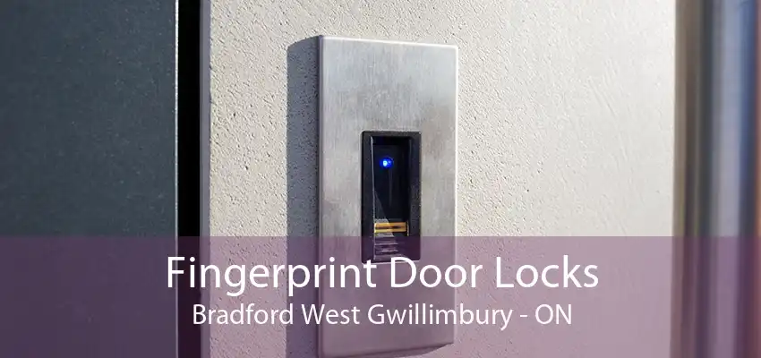 Fingerprint Door Locks Bradford West Gwillimbury - ON