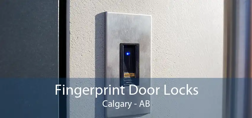 Fingerprint Door Locks Calgary - AB