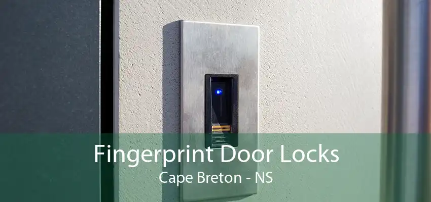 Fingerprint Door Locks Cape Breton - NS