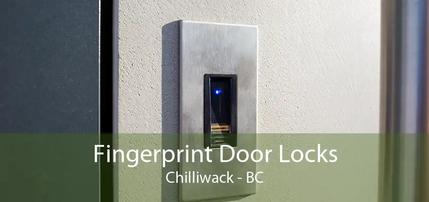 Fingerprint Door Locks Chilliwack - BC