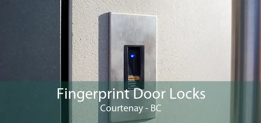 Fingerprint Door Locks Courtenay - BC