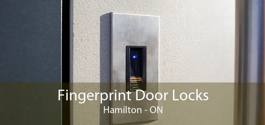 Fingerprint Door Locks Hamilton - ON