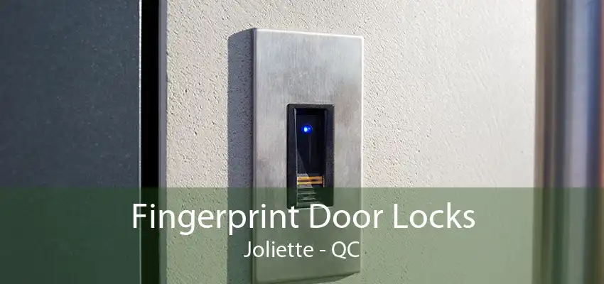 Fingerprint Door Locks Joliette - QC