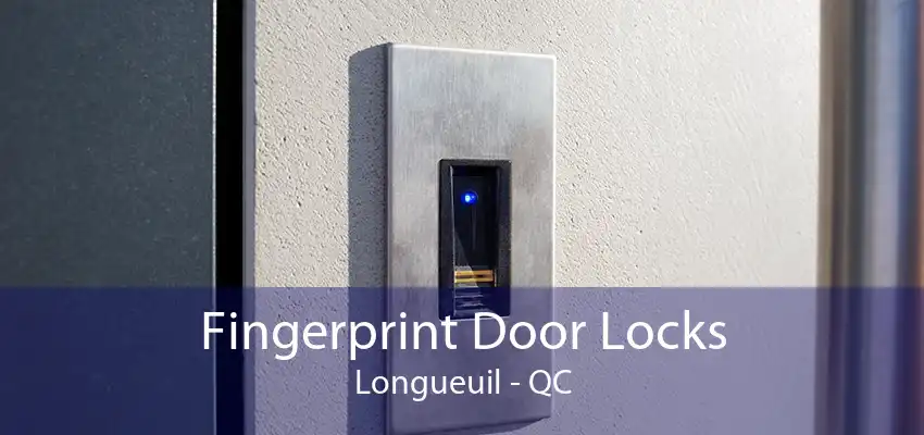 Fingerprint Door Locks Longueuil - QC