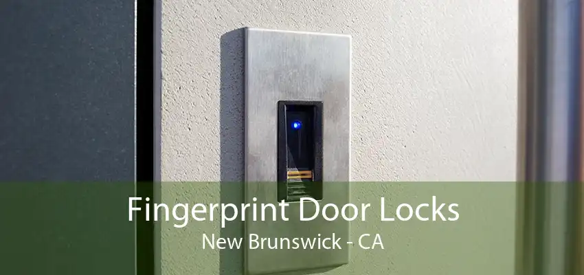 Fingerprint Door Locks New Brunswick - CA