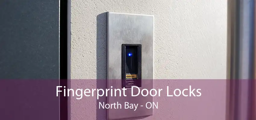 Fingerprint Door Locks North Bay - ON