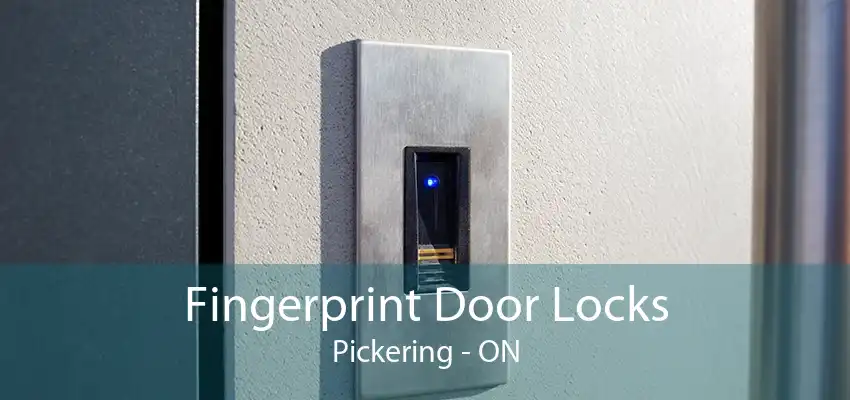 Fingerprint Door Locks Pickering - ON