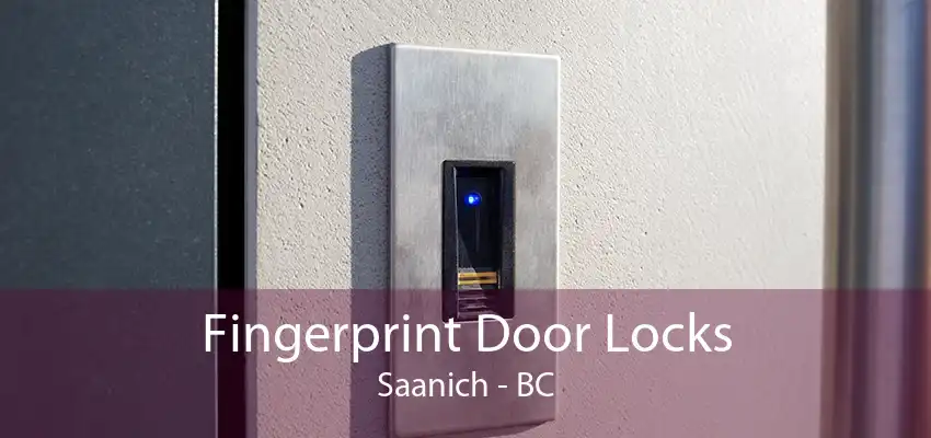 Fingerprint Door Locks Saanich - BC