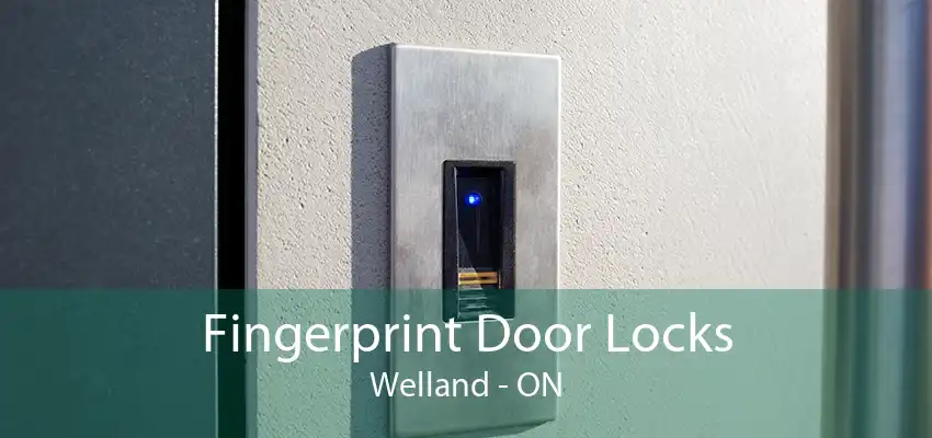 Fingerprint Door Locks Welland - ON