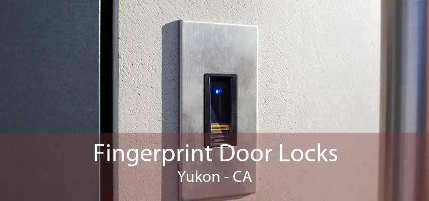 Fingerprint Door Locks Yukon - CA