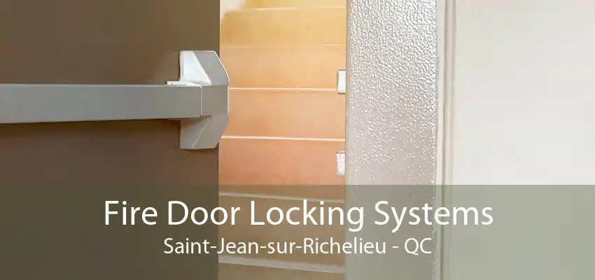 Fire Door Locking Systems Saint-Jean-sur-Richelieu - QC