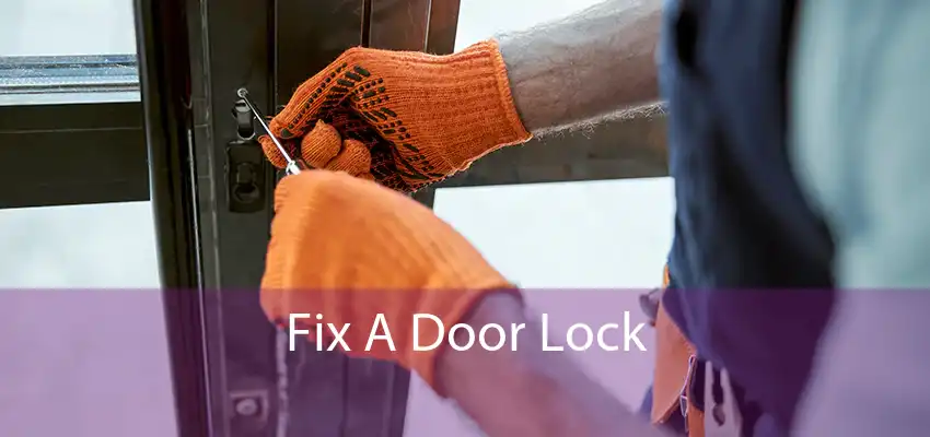 Fix A Door Lock 