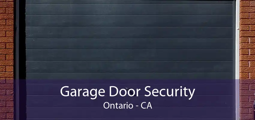 Garage Door Security Ontario - CA