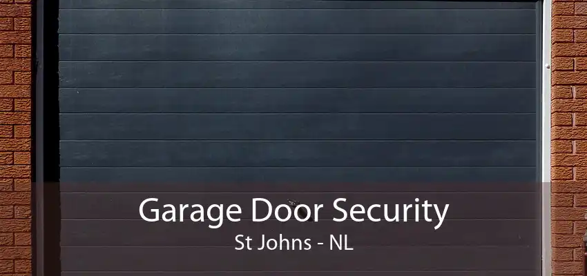 Garage Door Security St Johns - NL