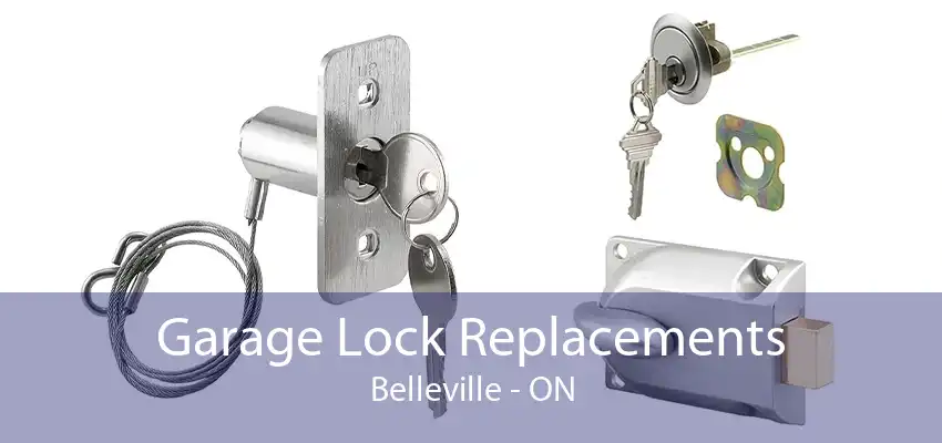 Garage Lock Replacements Belleville - ON