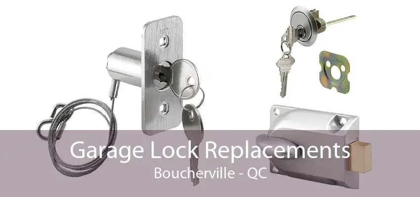 Garage Lock Replacements Boucherville - QC