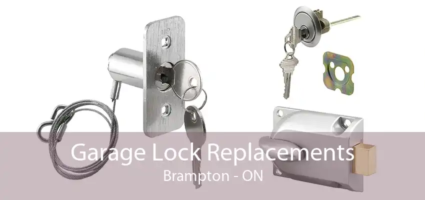 Garage Lock Replacements Brampton - ON