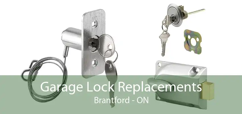 Garage Lock Replacements Brantford - ON