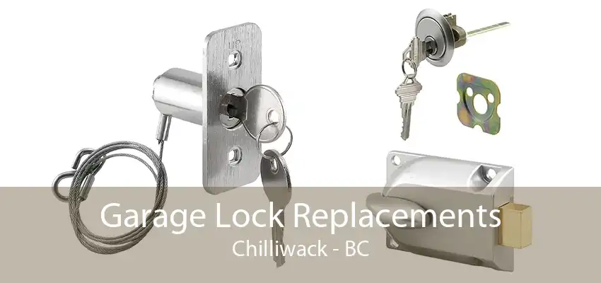 Garage Lock Replacements Chilliwack - BC